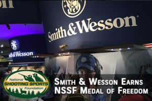 Smith and Wesson earns NSSF medal of freedom