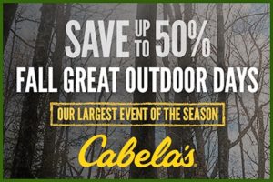 Save up to 50% Fall Great Outdoor days Cabela's