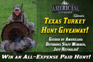Americana Outdoors Texas Turkey Giveaway Guided by Jeff Reynolds